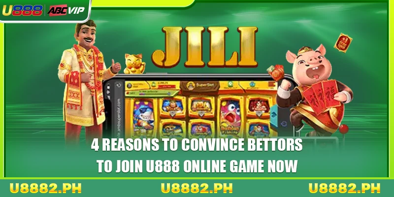 U888 Online Game 4 4 reasons to convince bettors to join U888 online game now