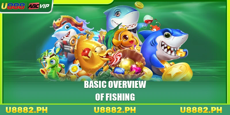 Basic overview of Fishing