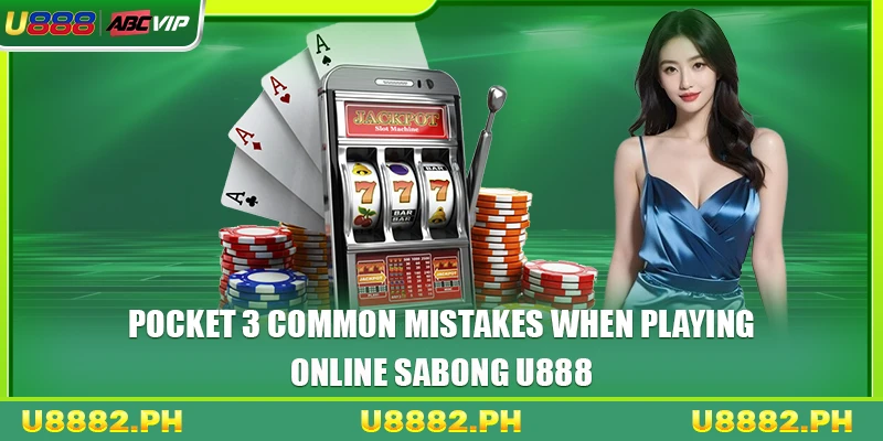 Online Sabong U888 4 Pocket 3 common mistakes when playing online Sabong U888