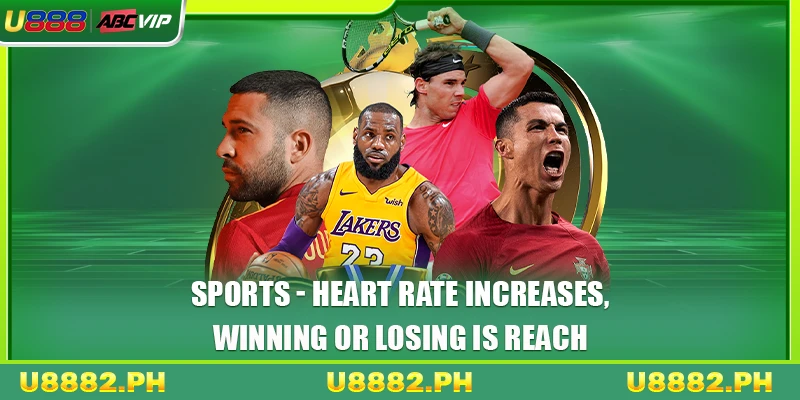 Sports - Heart Rate Increases, Winning or Losing is Reach